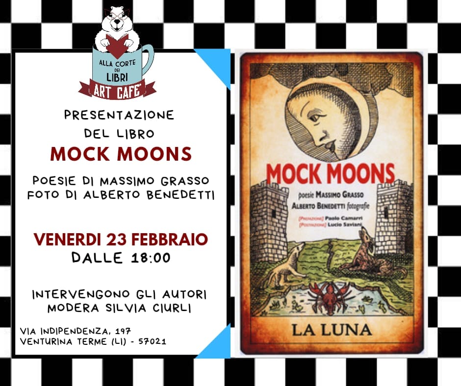 Alla Corte dei Libri - Art Cafe': Presentazione libro "Mock Moons"