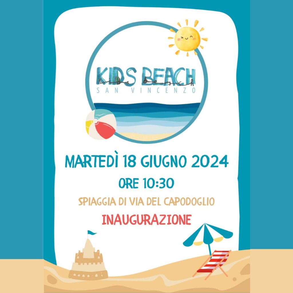 Kids Beach La spiaggia a misura di bambino inaugurata a San Vincenzo ...